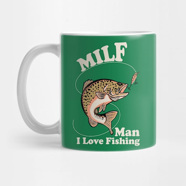 MILF - Man I Love Fishing by devilcat.art